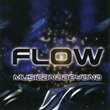 Flow: Music & Beyond