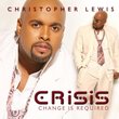 Crisis: Change Is Required (2 CD Set)