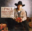 A Paul Brandt Christmas: Shall I Play For You?