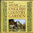 More Music for an English Country Garden