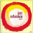 Jazz Reference: Best Of