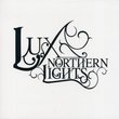 LUX (AFTERLIFE) / NORTHERN LIGHTS