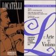 Locatelli: L'arte del Violino, Vols 1 & 2 - Concertos Nos. 1-6