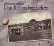 Das Hollandweibchen