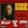 Music From The Films Of Steven Seagal: Hard To Kill (1990 Film) / Above The Law (1988 Film) / Out For Justice (1991 Film)