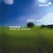 Peteris Vasks: Viatore