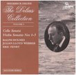 The Delius Collection, Vol.4 - Sonata for cello and piano; Sonatas for violin and piano No. 1, No. 2 and No. 3 - Ralph Holmes (violin) & Eric Fenby (piano)