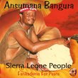 Sierra Leone People: Fankadama For Peace