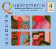 Quadromania - Pietro Antonio Locatelli: L'Arte del Violino, op. 3 - Violin Concertos Nos. 1-8, 10-12 Op.3 [Germany]