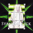 Syanide Kick by Syanide Kick (2005-08-09)