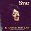 Yeraz: To Armenia With Love