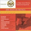 Mejor Musica Tradicional Espanola: Rca 100