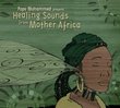 Healing Sounds from Mother Africa
