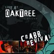 Live @ Oak Tree:Crabb Revival