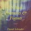 J.S. Bach: Fantasies & Fugues