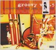 Groovy, Vol. 5: A Collection of Rare Jazzy Club Tracks