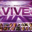 Vive: Lo Mejor De La Musica Cristiana