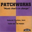 Patchworks: Music That's in Charge