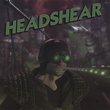 Headshear