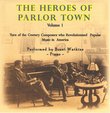 The Heroes of Parlor Town - Volume 1