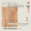 Morton Feldman: The Late Piano Works, Vol. 1