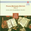 Frans Brüggen Edition Vol. 3 - English Ensemble Music