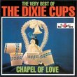 Chapel of Love: Very Best of