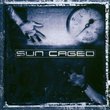 Sun Caged