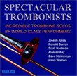 Spectacular Trombonists