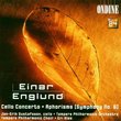 Englund: Cello Concerto/Aphorisms (Symphony No. 6)