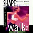 Shape Fitness Music - Walk 3: High Energy Hits