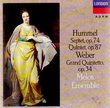 Hummel: Septet op. 74, Quintet op. 87; Weber: Grand Quintetto op. 34