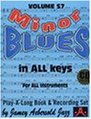 Vol. 57, Minor Blues IN All Keys For All Instruments (Book & CD Set)
