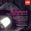 Schubert: 3 Masses; Tantum ergo; Offertorium