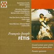 Francois-Joseph Fetis: Grand Sextet / Sonatas for Piano 4-Hands