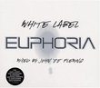 White Label Euphoria