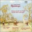 Rheinberger: Chamber Music with Organ