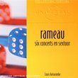 Rameau: Six Concerts en Sextuor-Britten: Simple Sy