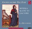 Guillaume Du Fay: Missa Sancti Jacobi