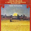 Cesar Franck: 4 Trios Concertants