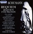 Schumann: Requiem; Requiem für Mignon