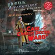 The Case of Charles Dexter Ward: Dark Adventure Radio Theatre