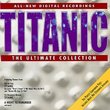 Titanic: The Ultimate Collection (Soundtrack Anthology)