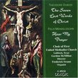 Théodore Dubois: The Seven Last Words of Christ/ Mendelssohn: Hear My Prayer