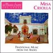 Traditional Music From The Andes: Misa Criolla