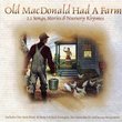 Old Macdonald Had A Farm 22 Songs, Stories & Nurse