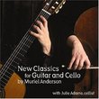 New Classics for Guitar and Cello by Muriel Anderson
