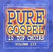 Pure Gospel - 10 Top Choirs 3