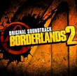 Borderlands 2 - Original Soundtrack