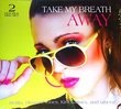 Take My Breath Away (2 CD Box Set)